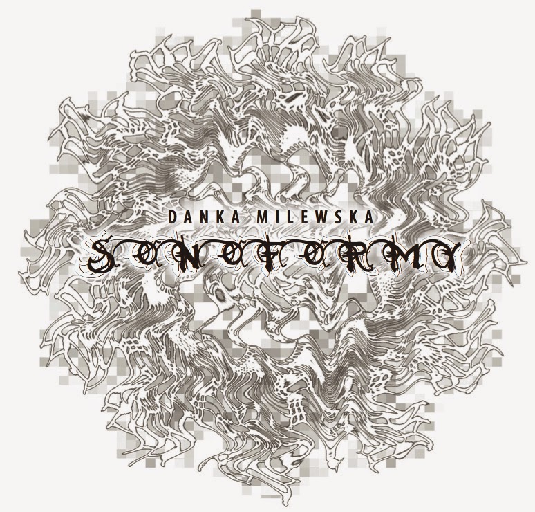 Danuta Milewska - Sonoformy i Ciałoczytanie