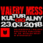 Kulturalny Gig - Valery Mess