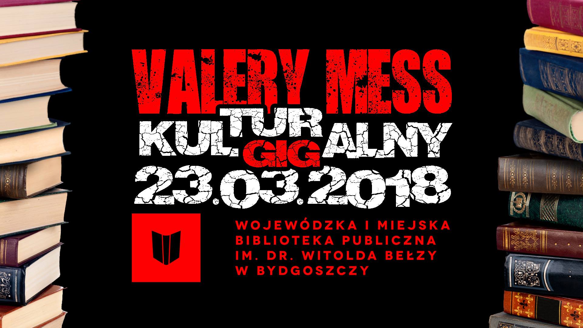 Kulturalny Gig - Valery Mess
