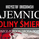 „Tajemnica Doliny Śmierci. Bydgoszcz-Fordon. Droga do prawdy 1939-2018” – prezentacja książki