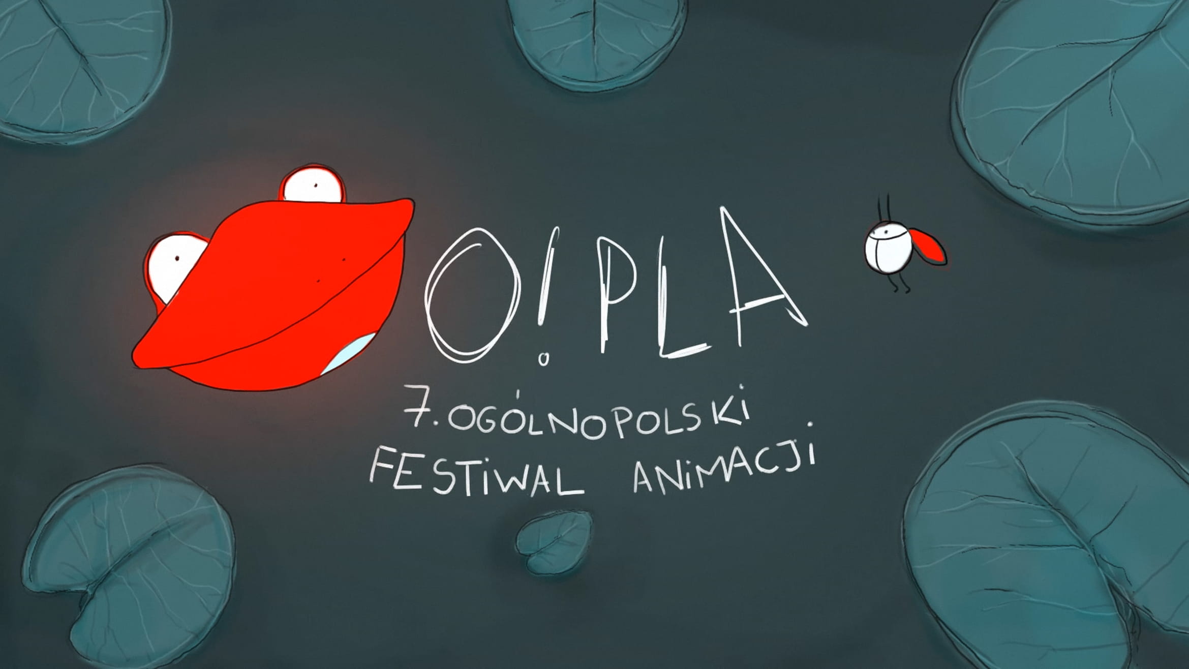 O!PLA - VII Ogólnopolski Festiwal Animacji