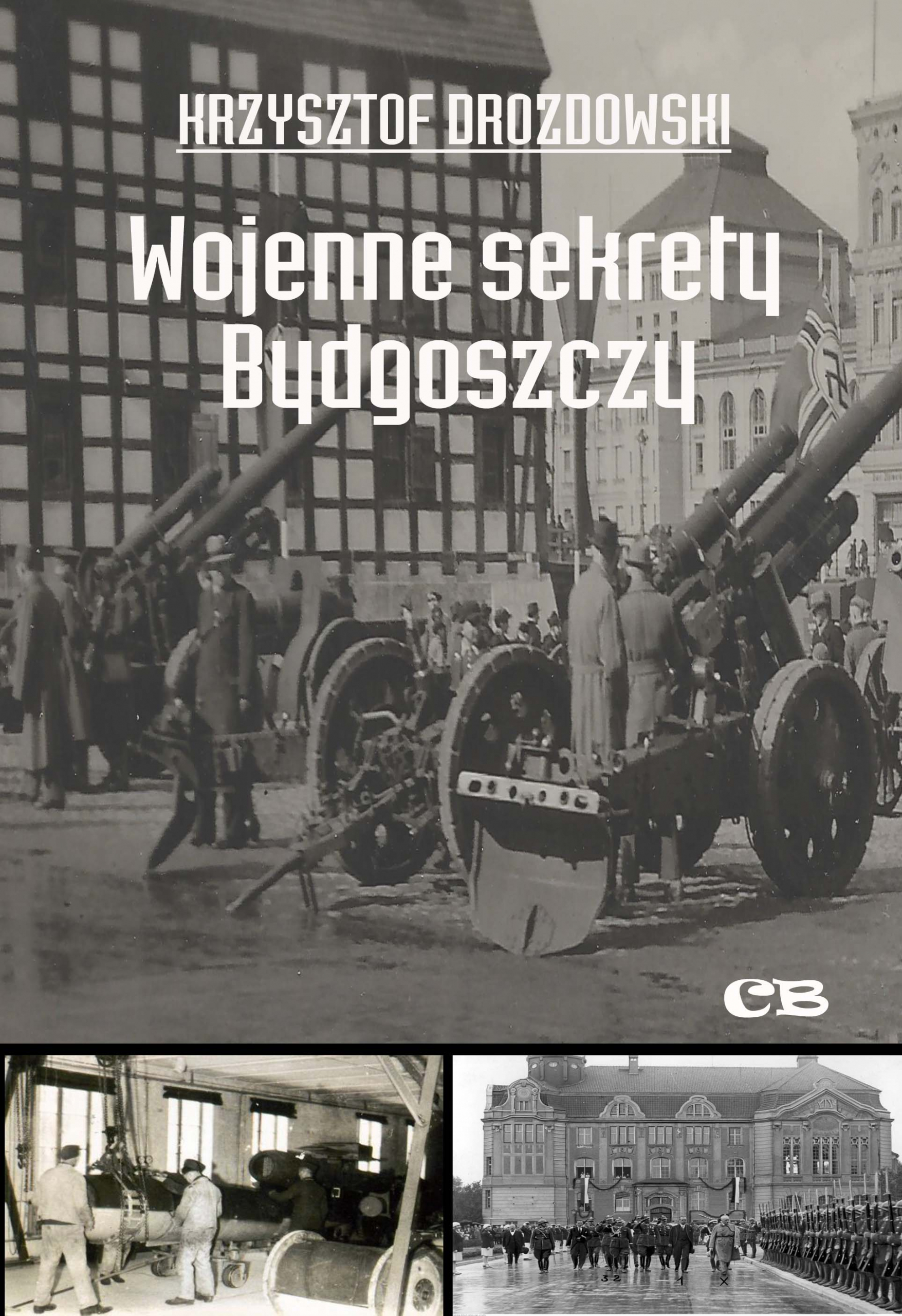 "Wojenne sekrety Bydgoszczy" - promocja książki