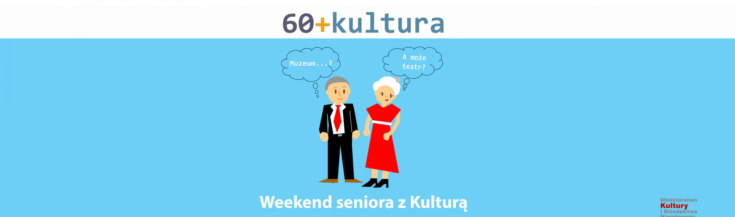 Weekend seniora z kulturą 60 +