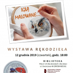 Igłą malowane - wystawa rękodzieła