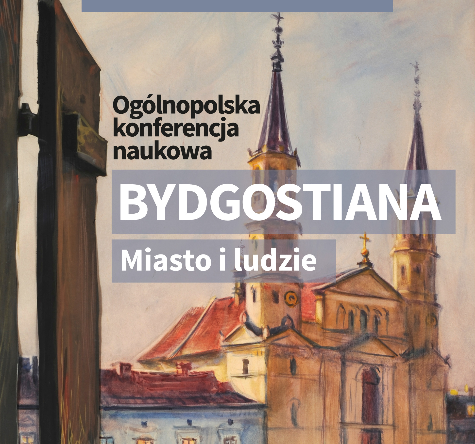 Bydgostiana. Miasto i ludzie