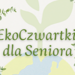 EkoCzwartki dla Seniora