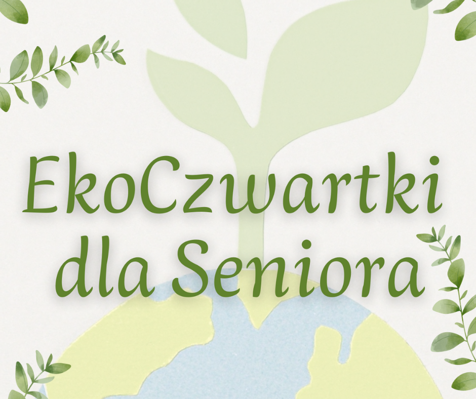 EkoCzwartki dla Seniora