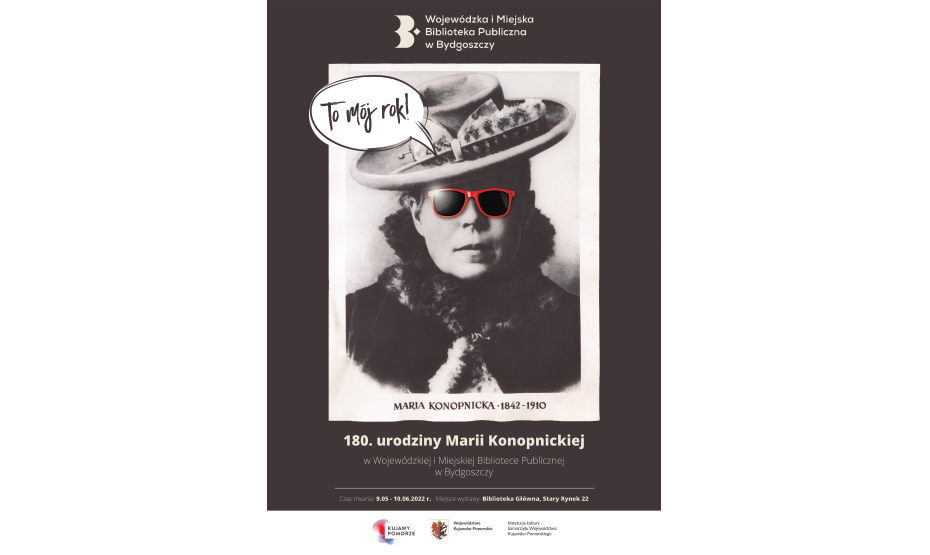 To jest mój rok! 180. urodziny Marii Konopnickiej w Wojewódzkiej i Miejskiej Bibliotece Publicznej w Bydgoszczy