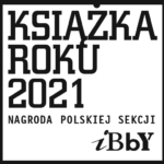 Książka Roku 2021 Polskiej Sekcji IBBY - wystawa