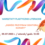 „Ogród przypraw doktora Kumary” – warsztaty plastyczno-literackie