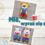 Warsztaty dla dzieci „Miś, wyraź się dziś".