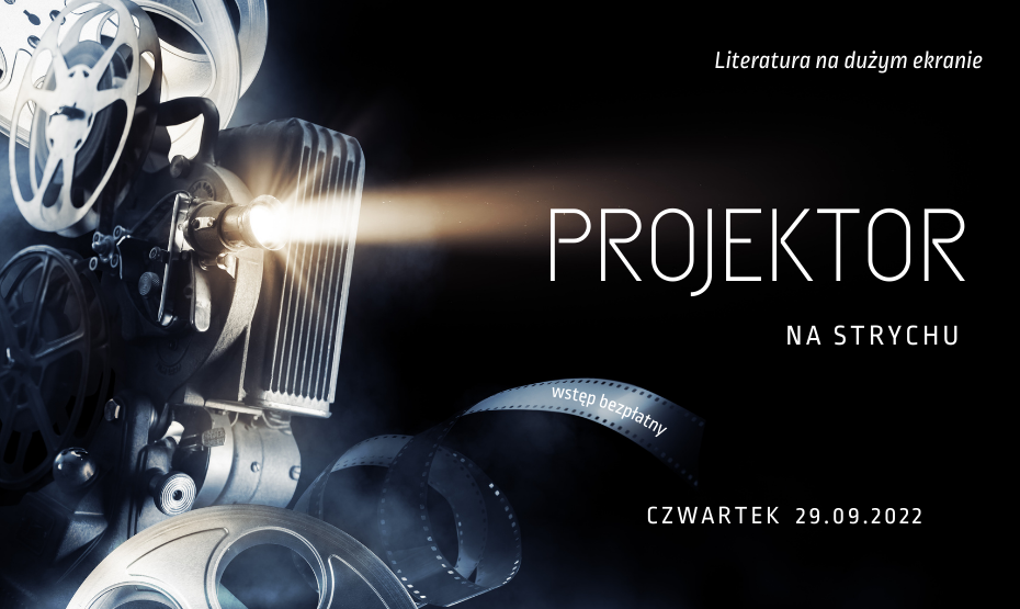 Projektor na Strychu – Literatura na dużym ekranie