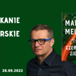 Spotkanie z Marcinem Mellerem