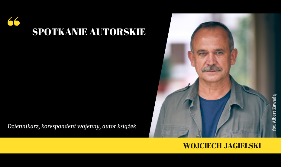 Spotkanie autorskie z Wojciechem Jagielskim