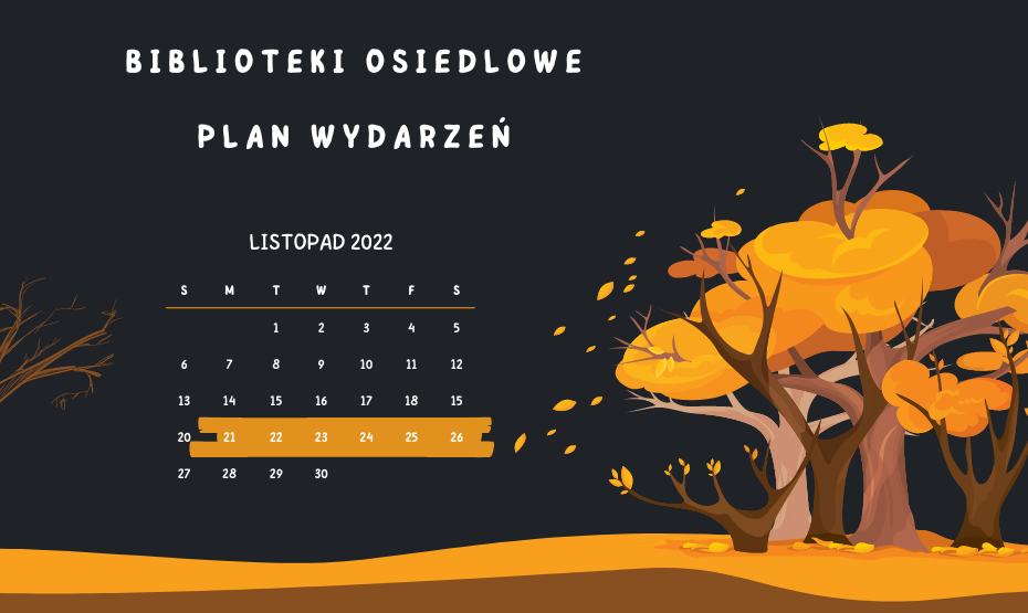 Plan wydarzeń 21-26.11.2022 - biblioteki osiedlowe