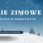 Ferie zimowe w bibliotekach osiedlowych