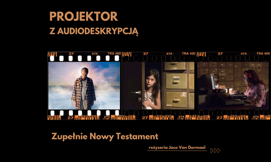 Projektor z audiodeskrypcją „Zupełnie Nowy Testament”