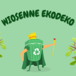 Wiosenne EkoDeko - cykl bezpłatnych warsztatów rękodzielniczych