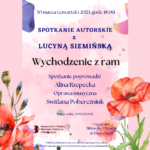 Spotkanie autorskie z Lucyną Siemińską - 'Wychodzenie z ram'