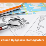 Zostań Bydgoskim Kartografem