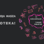 Ogólnopolski Tydzień Bibliotek w Bibliotece Głównej