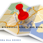 Bydgoszcz – miasto nad Brdą – gra miejska dla dzieci