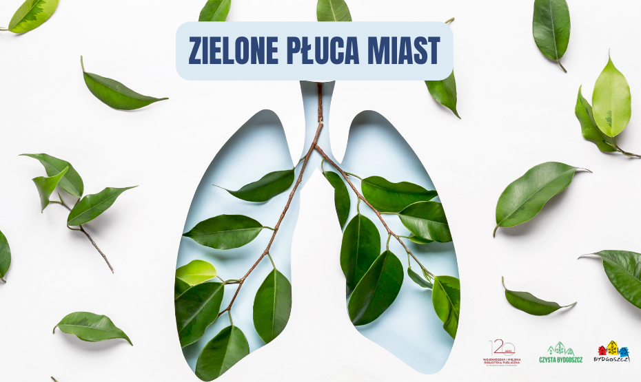 Zielone płuca miast - zajęcia edukacyjne i wycieczka