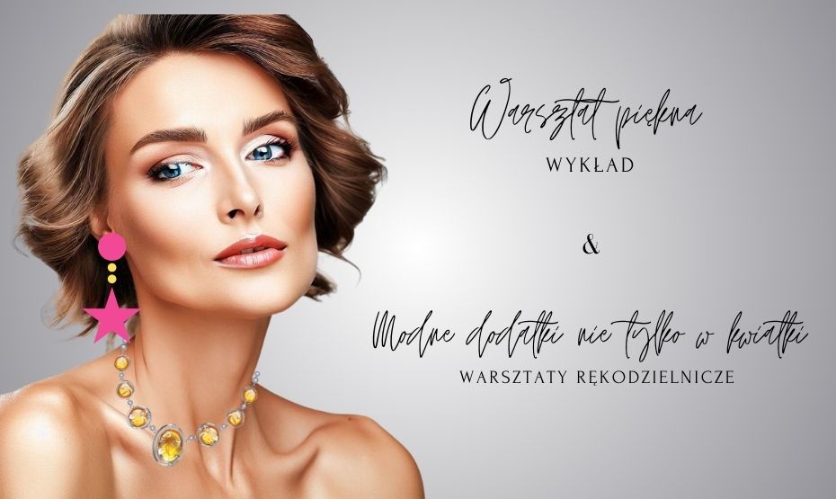 Eco Fashion Week - Warsztat piękna i modne dodatki #2