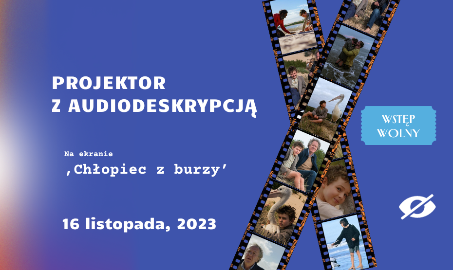 Projektor filmowy z audiodeskrypcją 'Chłopiec z burzy'