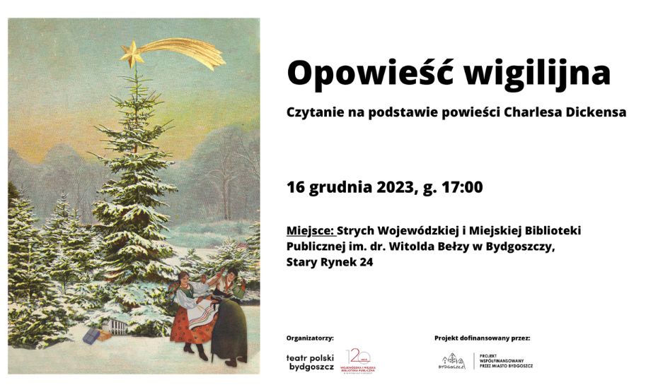 Opowieść wigilijna - czytanie na podstawie powieści Charlesa Dickensa