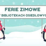 Ferie zimowe w bibliotekach osiedlowych "Polska w baśniach i legendach"