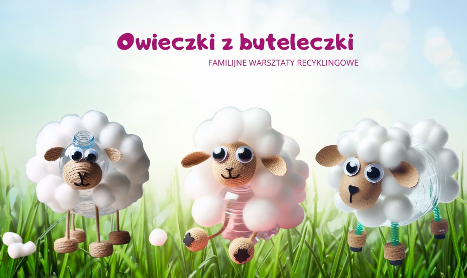 Wiosenne EkoDeko w Bibliotece u Bełzy - Owieczki z buteleczki!