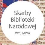 Skarby Biblioteki Narodowej - wystawa oraz konkurs