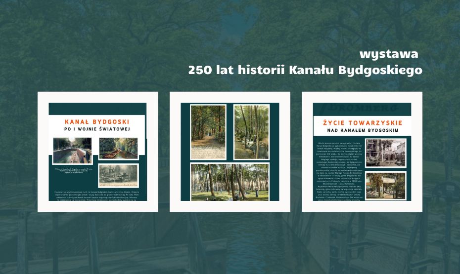 Wystawa "250 lat historii Kanału Bydgoskiego"