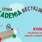 Konkurs RecyŚmieci kontra dzieci - zabawki z odpadów na start!