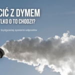 Puścić z dymem - czy tylko o to chodzi? Z wizytą w bydgoskiej spalarni odpadów 