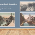 Wystawa Muzeum Kanału Bydgoskiego!