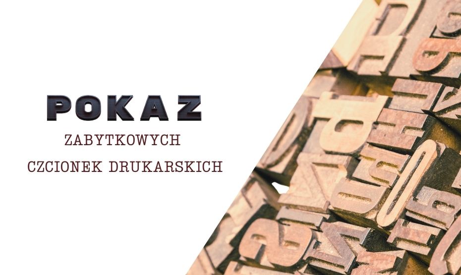 Bydgoskie Dni Projektowe - pokaz zabytkowych czcionek drukarskich