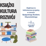 Książki, kultura, rozwój! Zagłosuj na biblioteczne projekty BBO