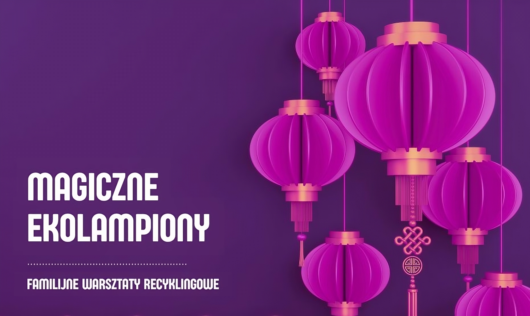 Blask Świąt: tworzymy magiczne ekolampiony – familijne warsztaty recyklingowe