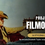 Styczniowy projektor filmowy - na ekranie Elizabeth Taylor & James Dean