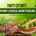 Fakty czy mity: odkrywamy leczniczą i kosmetyczną moc ziół - miniwykładzie i warsztaty zielarskie