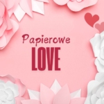 Papierowe Love – warsztaty recyklingowe dla dorosłych