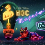 Europejska Noc Muzeów 2025