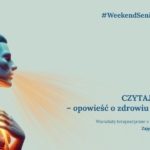 Warsztaty terapeutyczne - Czytając ciało – opowieść o zdrowiu i emocjach - Weekend Seniora z Kulturą!