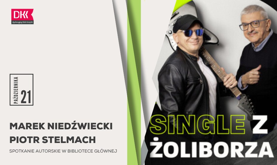 Spotkanie z Piotrem Stelmachem i Markiem Niedźwieckim w ramach DKK