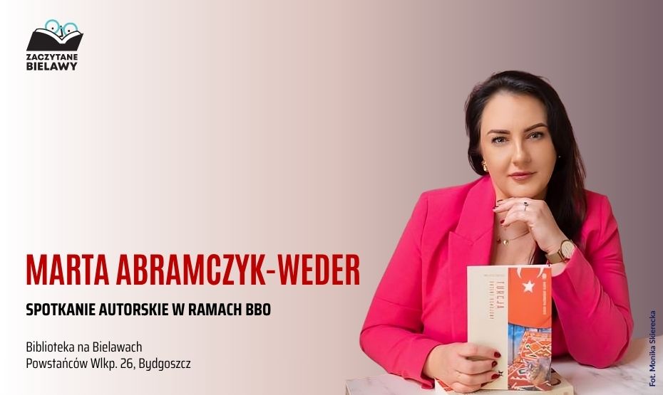Zaczytane Bielawy - spotkanie autorskie z Martą Abramczyk-Weder
