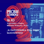 „16 października 2026 roku” - słuchowisko | Próba dźwięku
