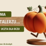 Dynia na talerzu – uczta dla… oczu! - warsztaty recyklingowe dla dorosłych