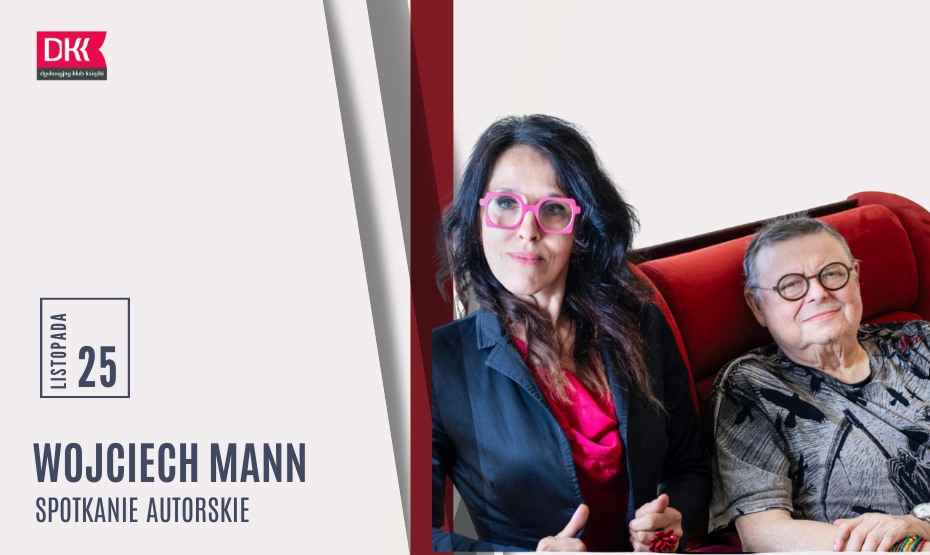 Spotkanie z Wojciechem Mannem w ramach DKK